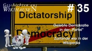 Wikihausen | SERIE – N°35 – Gelebte Demokratie in der „Die Partei“ – Zustände wie in der Wikipedia – PSIRAM, BMJ1982, JMB1982, Jens M. Bolm