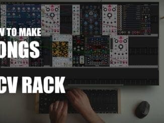 VCV Rack - Structure to your Patches & How to make Tunes