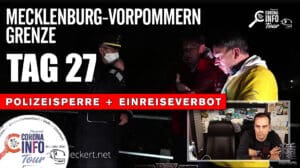 CORONA INFO Tour - Grenze MV | 2020-11-09 - Tag 27 - Polizeisperre, Rusch + 100.000 Menschen live dabei