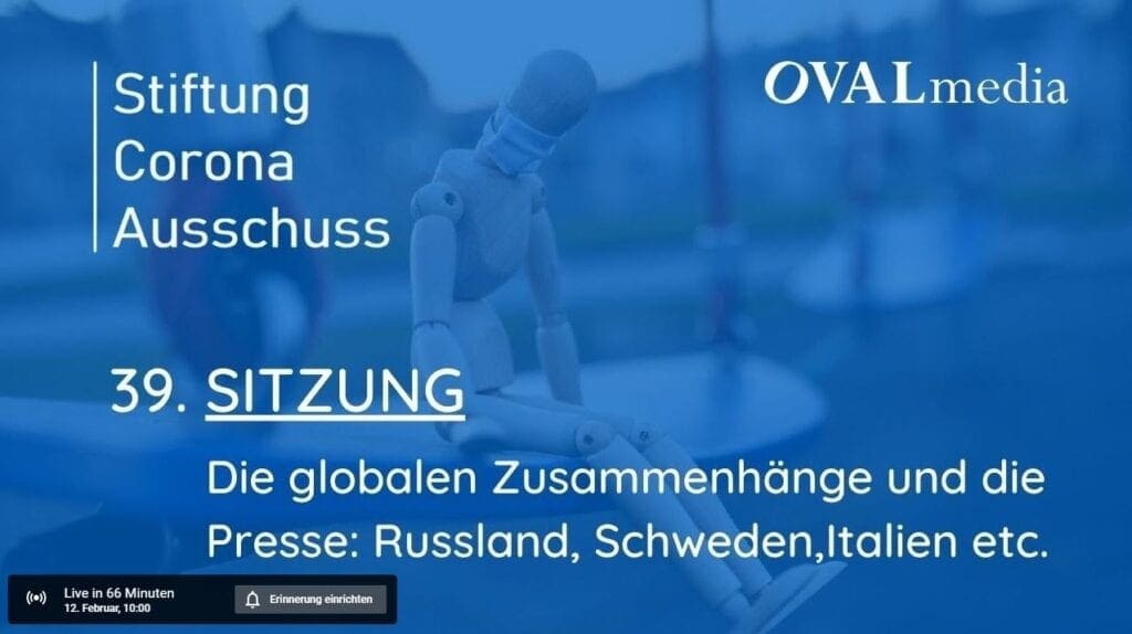 Corona-Ausschuß | SITZUNG 39 - Globalen Zusammenhänge & Presse - Russland, Schweden, Italien etc.