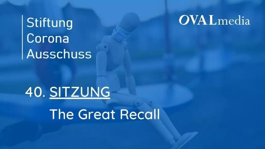 Corona-Ausschuß | SITZUNG 40 - The Great Recall