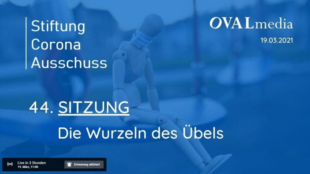 Corona-Ausschuß | SITZUNG 44 - Die Wurzeln des Übels