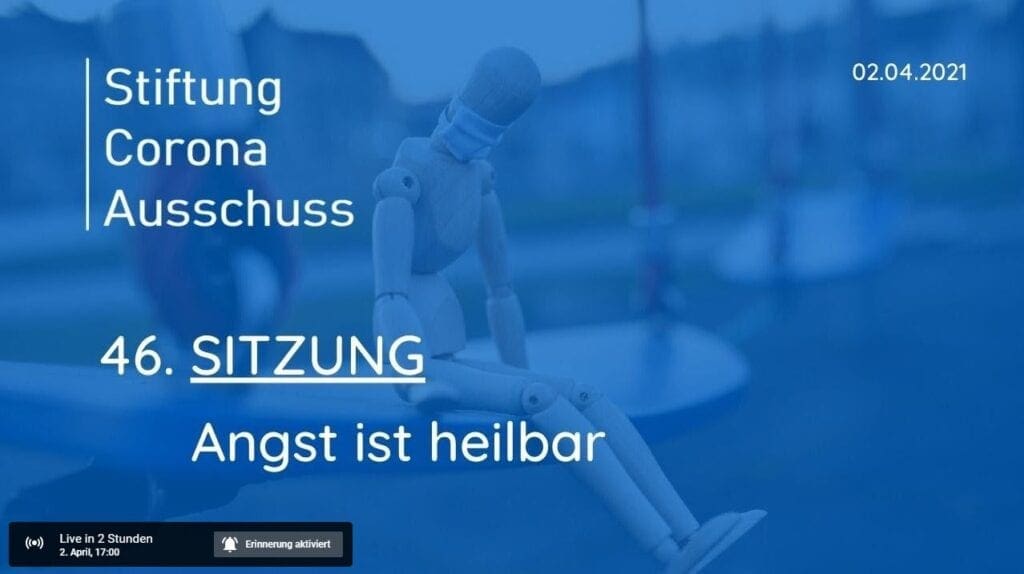 Corona-Ausschuß | SITZUNG 46 - Angst ist heilbar