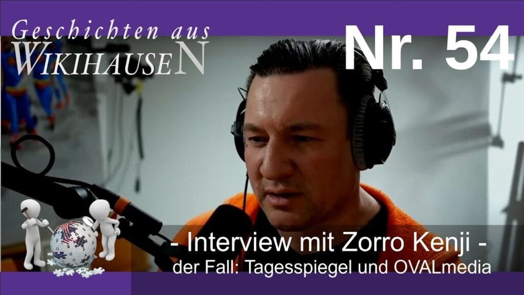Wikihausen | SERIE – N°54 – Der Fall “Tagesspiegel und OVALmedia” - Interview mit Zorro Kenji