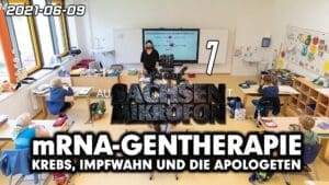 OSM 7 | mRNA-GENTHERAPIE - Krebs, Impfwahn und die Apologeten - 2021-06-09 | LIVE