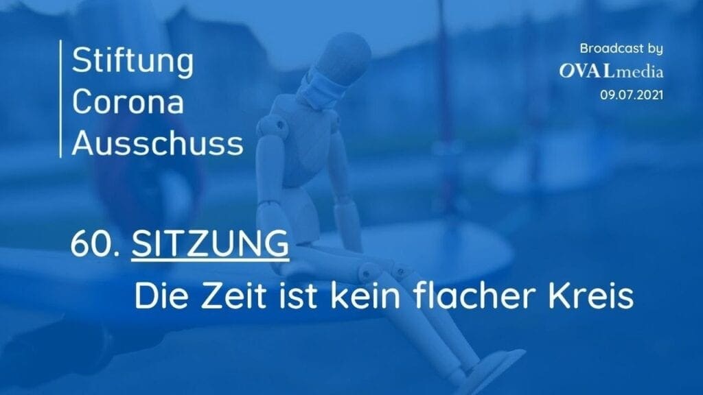 Corona-Ausschuß | SITZUNG 60 - Die Zeit ist kein flacher Kreis