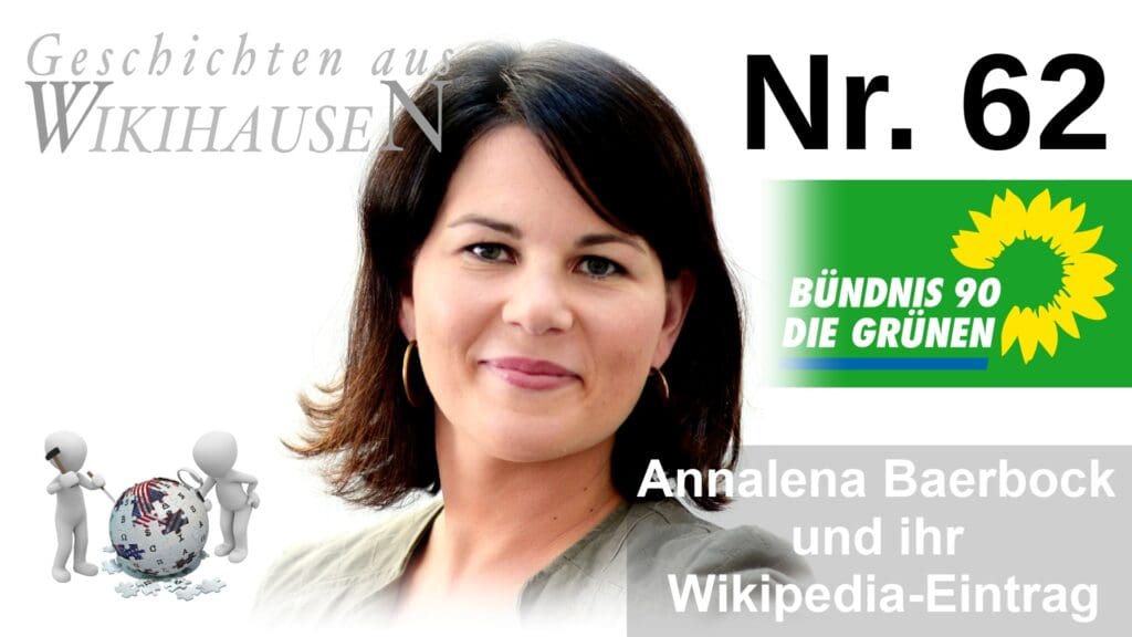 Wikihausen | SERIE - N°62 - Annalena Baerbock und ihr Wikipedia-Eintrag