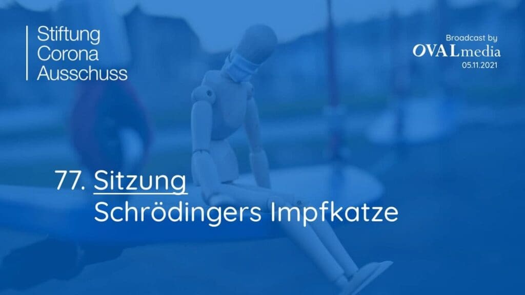 Corona-Ausschuß | SITZUNG 77 - Schrödingers Impfkatze