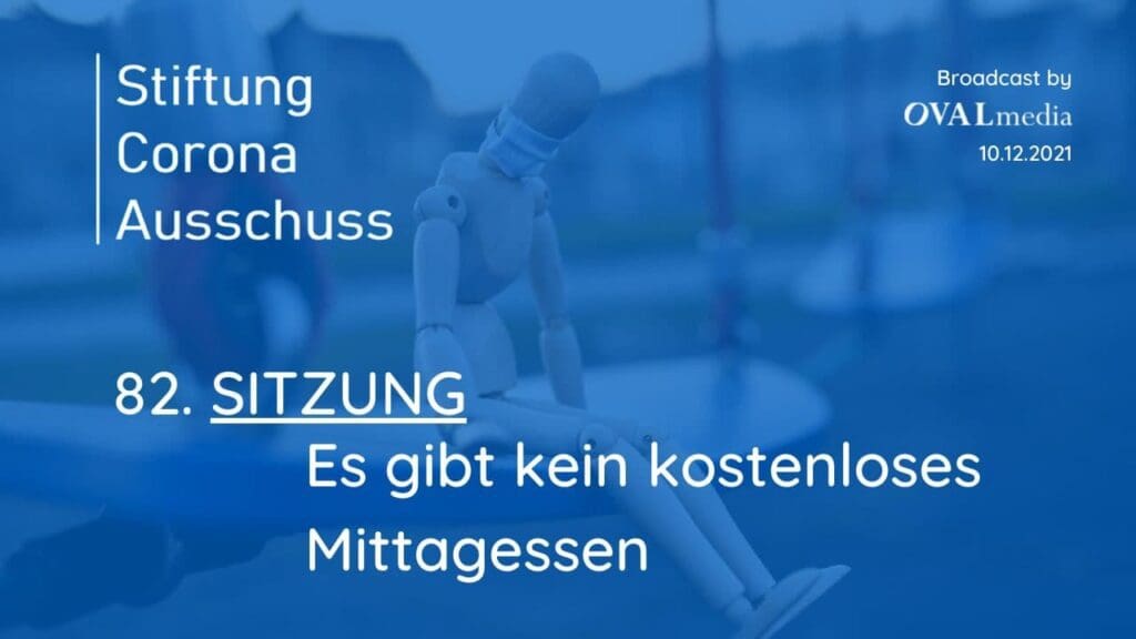Corona-Ausschuß | SITZUNG 82 - Es gibt kein kostenloses Mittagessen