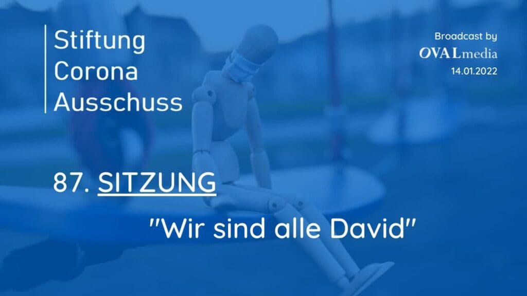 Corona-Ausschuß | SITZUNG 87 - Wir sind alle David
