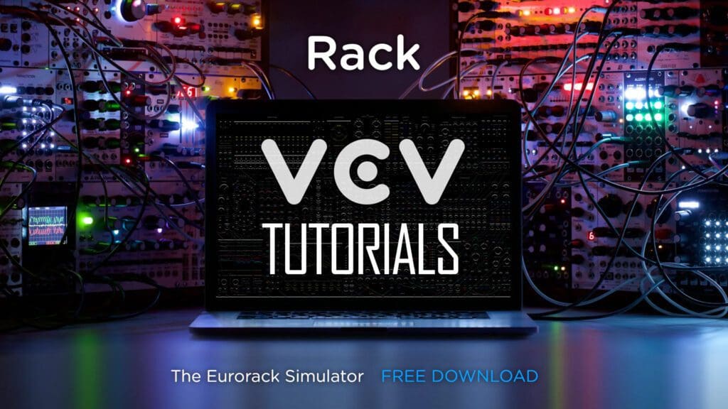 VCV Rack | TUTORIALS