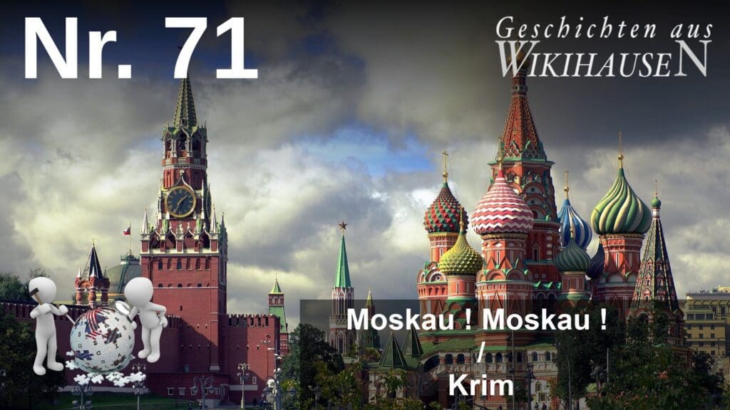 Wikihausen | SERIE - N°71 - Moskau + Krim - Vandalismus und Geschichtsvergessenheit
