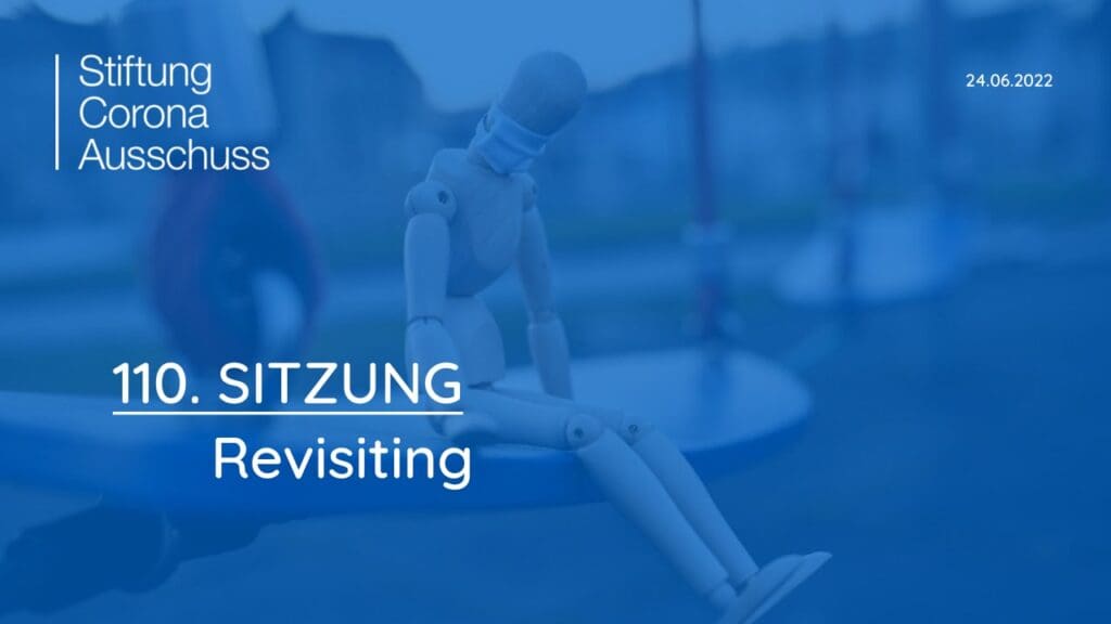 Corona-Ausschuß | SITZUNG 110 - Revisiting