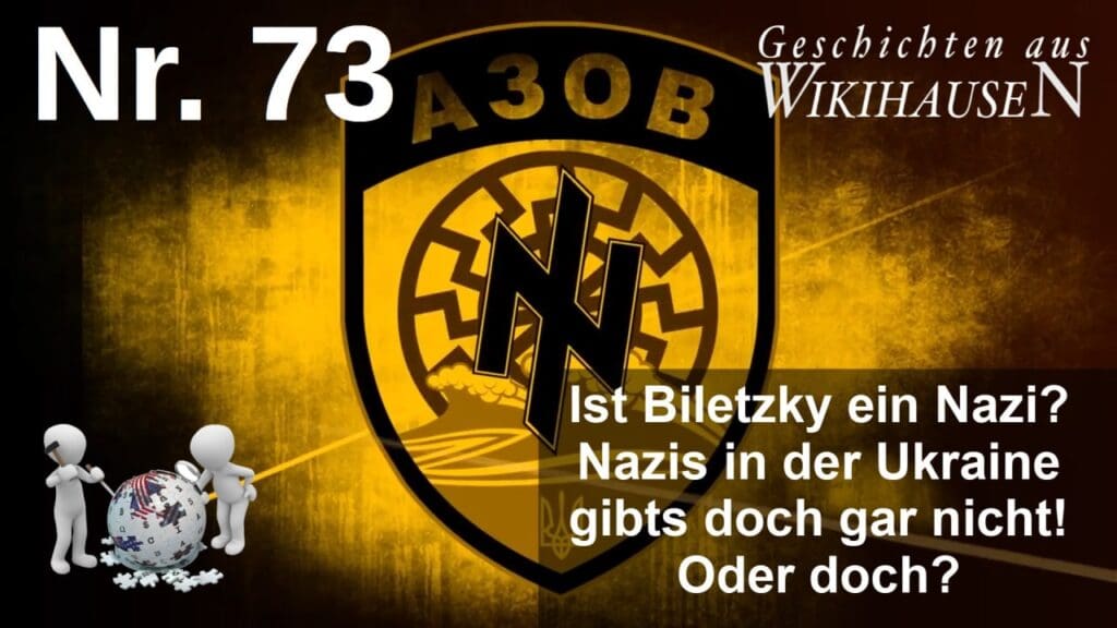 Wikihausen | SERIE - N°73 - Andriy Biletzky - ASOV - Nazis in der Ukraine