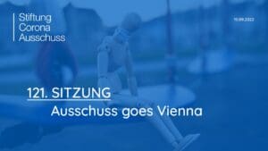 Corona-Ausschuß | SITZUNG 121 - Ausschuss goes Vienna