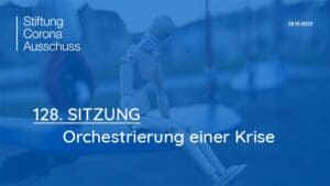 Corona-Ausschuß | SITZUNG 128 - Orchestrierung einer Krise