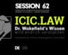 ICIC | SESSION 62 - Dr. Wakefields Wissen wird endlich verstanden
