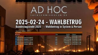 OSM | AD HOC 4 – 2025-02-24 – WAHLBETRUG → Bundestagswahl 2025 – Wahlbetrug in System und Person