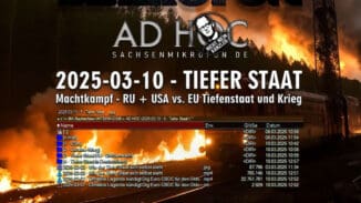 OSM | AD HOC 5 – 2025-03-10 – TIEFER STAAT – Machtkampf – Russland + USA vs. EU Tiefenstaat und Krieg