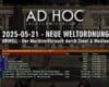 OSM | AD HOC 7 – 2025-05-21 – NEUE WELTWORDNUNG → ORWELL – Der Machtmißbrauch durch Staat & Medien
