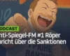 Anti-Spiegel-FM | PODCAST 1 – 2025-05-22 – Röper spricht über die Sanktionen
