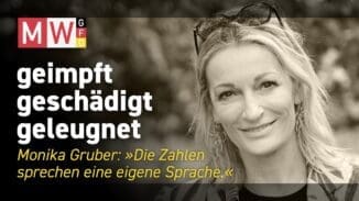 geimpft, geschädigt, geleugnet | SERIE – 2025-05-21 – Monika Gruber “Die Zahlen sprechen eine eigene Sprache”
