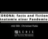 Corona: facts and fiction | SERIE – Anatomie einer Pandemie