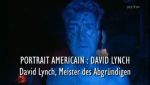 David Lynch | 2009 - Portrait American - David Lynch - Meister des Abgründigen