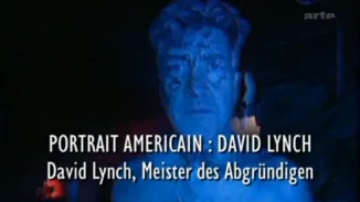 David Lynch | 2009 – Portrait American – David Lynch – Meister des Abgründigen