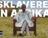 Lumumbas Afrika | N°8 – 2024-11-24 – Die Sklaverei in Afrika