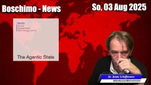 Boschimo des Tages | 2025-08-03 - News - Berlin Global Government State