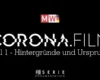CORONA.FILM | SERIE – Teil 1 – Hintergründe und Ursprung