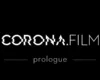 CORONA.FILM | SERIE – Prologue