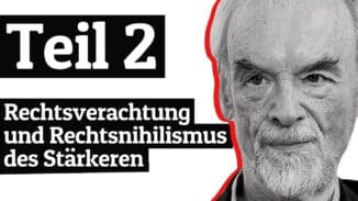 Prof. Rainer Mausfeld | 2024-11-21 – Rechtsverachtung und Rechtsnihilismus des Stärkeren