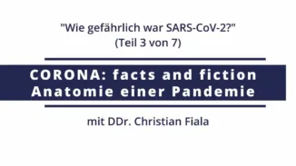 Corona: facts and fiction | N°3 – Wie gefährlich war SARS-CoV-2?