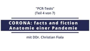 Corona: facts and fiction | N°4 - PCR-Tests