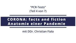 Corona: facts and fiction | N°4 – PCR-Tests