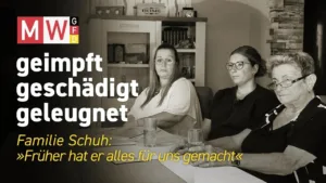 geimpft, geschädigt, geleugnet | SERIE - 2025-09-17 - Familie Schuh: Früher hat er alles für uns gemacht