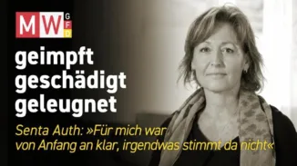 geimpft, geschädigt, geleugnet | SERIE – 2025-10-20 – Senta Auth – „Für mich war von Anfang an klar, irgendwas stimmt da nicht.“