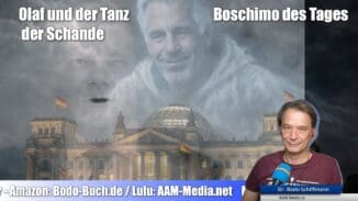 Boschimo des Tages | 2026-02-26 – Olaf und der Tanz der Schande – Olaf Scholz in den Epstein Files