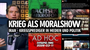 KRIEG als MORALSHOW - 2026-03-11 - IRAN - Kriegsprediger in MEDIEN und POLITIK ← OSM | AD HOC 16