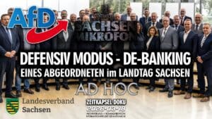 OSM | AD HOC 17 → DEFENSIV MODUS 2 - De-Banking eines Abgeordneten im LANDTAG von SACHSEN | 2026-03-18