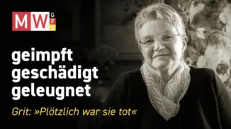 geimpft, geschädigt, geleugnet | SERIE – 2026-03-26 – Grit: Plötzlich war sie tot