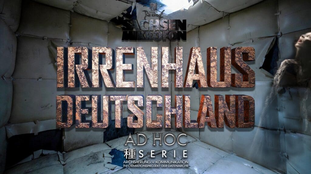 Irrenhaus Deutschland | SERIE ← OSM | AD HOC