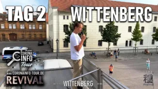 CORONA INFO Revival Tour – Wittenberg | 2021-07-25 – Tag 2